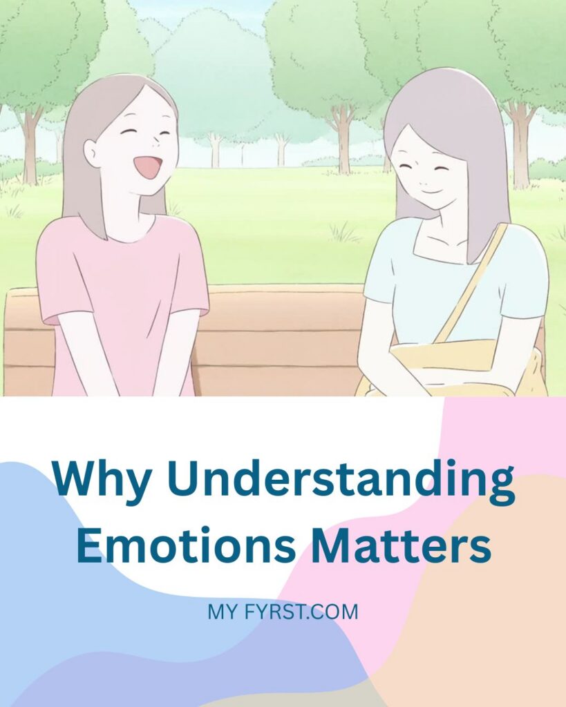 Why Understanding Emotions Matters